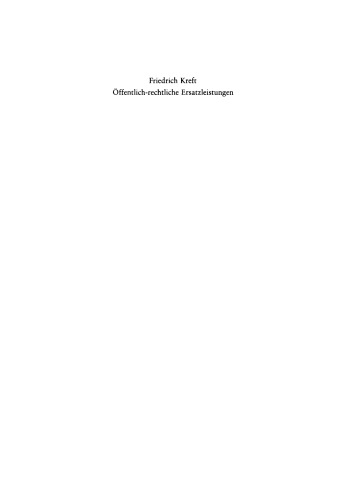 Öffentlich-rechtliche Ersatzleistungen: Eigentum, Enteignung, Entschädigung