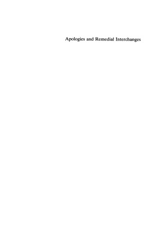 Apologies and Remedial Interchanges: A Study of Language Use in Social Interaction