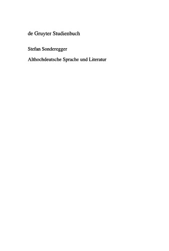 Althochdeutsche Sprache und Literatur: Eine Einführung in das älteste Deutsch. Darstellung und Grammatik