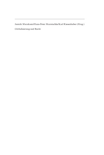 Globalisierung und Recht: Beiträge Japans und Deutschlands zu einer internationalen Rechtsordnung im 21. Jahrhundert