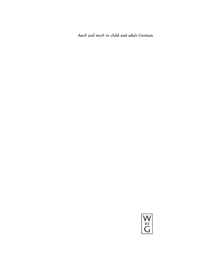 Auch and noch in Child and Adult German
