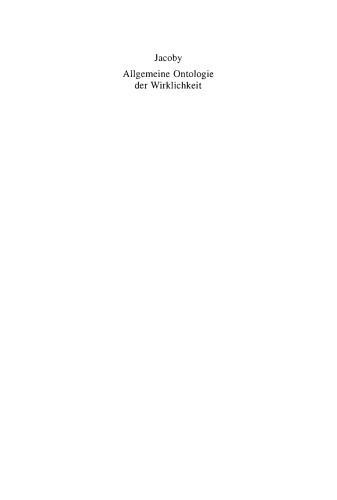 Allgemeine Ontologie der Wirklichkeit: Band 1