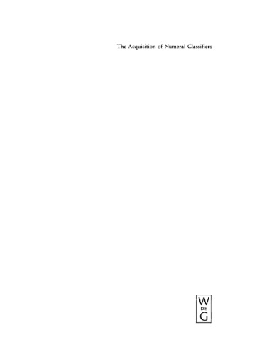 The Acquisition of Numeral Classifiers: The Case of Japanese Children