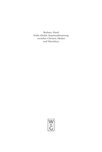 Frühe direkte Auseinandersetzung zwischen Christen, Heiden und Häretikern