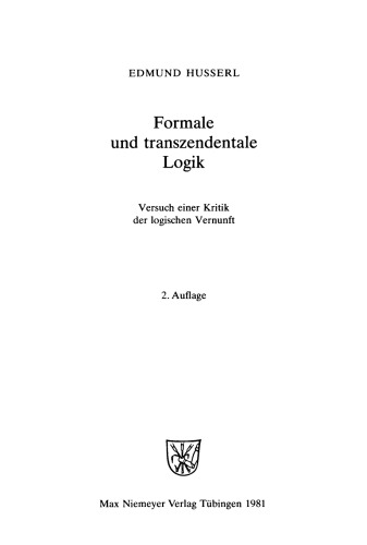 Formale und transzendentale Logik: Versuch einer Kritik der logischen Vernunft