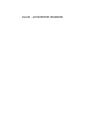 Altsächsische Grammatik: Mit Berichtigungen und Literaturnachträgen. Nach Wendelin Försters letzter Ausgabe in Auswahl bearbeitet und mit Einleitung und Glossar versehen