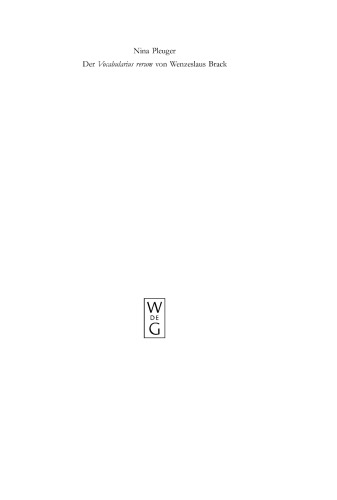 Der 'Vocabularius rerum' von Wenzeslaus Brack: Untersuchung und Edition eines spätmittelalterlichen Kompendiums