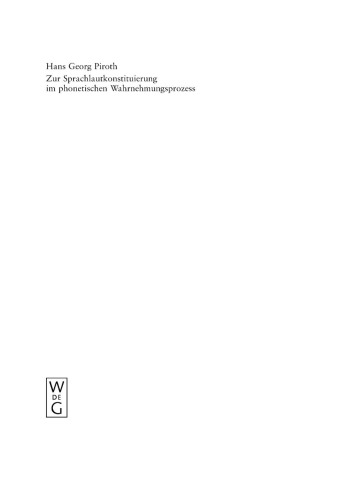 Zur Sprachlautkonstituierung im phonetischen Wahrnehmungsprozess: Psycho- und elektrophysiologische Untersuchungen