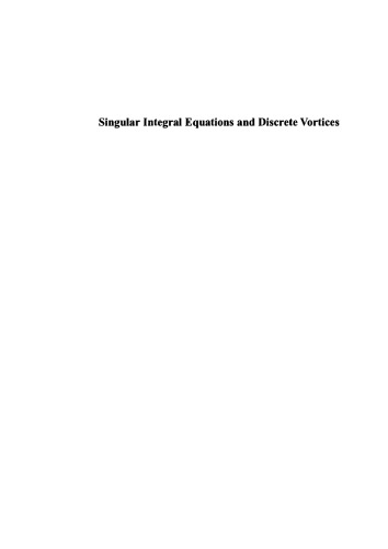 Singular Integral Equations and Discrete Vortices