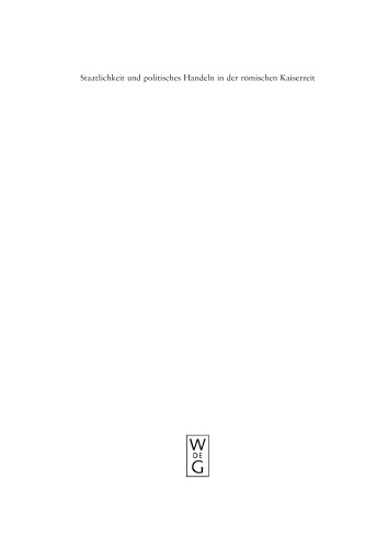 Staatlichkeit und politisches Handeln in der römischen Kaiserzeit