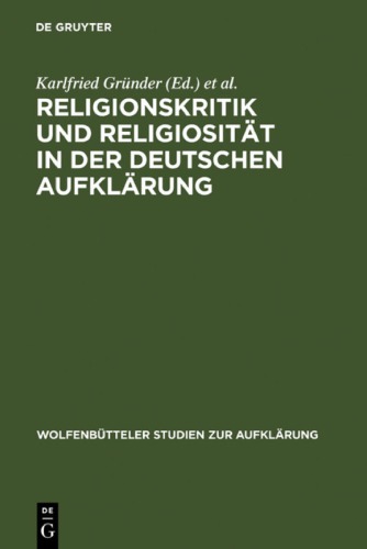 Religionskritik und Religiosität in der deutschen Aufklärung