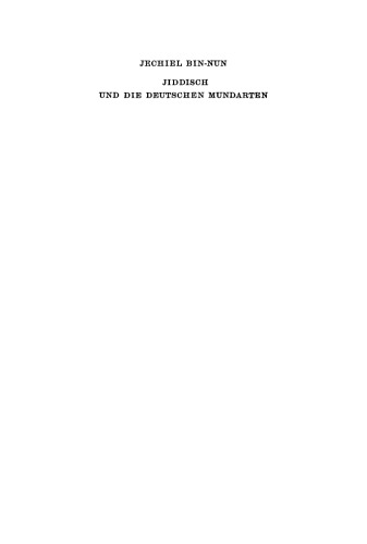 Jiddisch und die deutschen Mundarten: Unter besonderer Berücksichtigung des ostgalizischen Jiddisch
