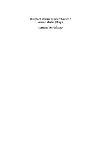 »Lenzens Verrückung«: Chronik und Dokumente zu J. M. R. Lenz von Herbst 1777 bis Frühjahr 1778