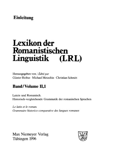 Lexikon der Romanistischen Linguistik (LRL): Band II/1 Latein und Romanisch: Historisch-vergleichende Grammatik der romanischen Sprachen