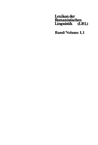 Lexikon der Romanistischen Linguistik (LRL): Band I/1 Geschichte des Faches Romanistik. Methodologie (Das Sprachsystem)