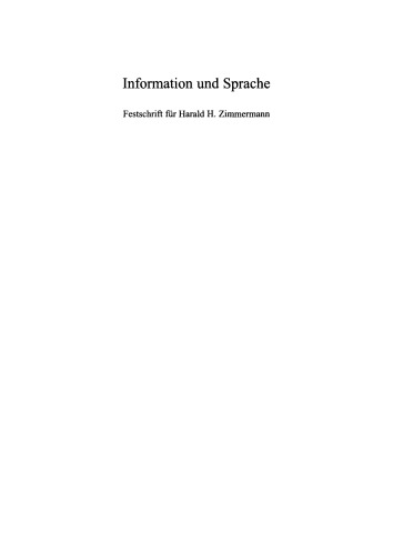 Information und Sprache: Beiträge zu Informationswissenschaft, Computerlinguistik, Bibliothekswesen und verwandten Fächern