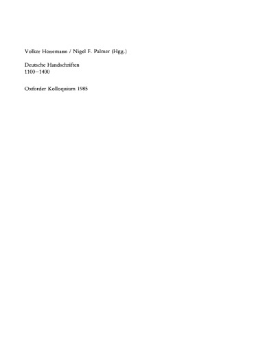 Deutsche Handschriften 1100 - 1400: Oxforder Kolloquium 1985