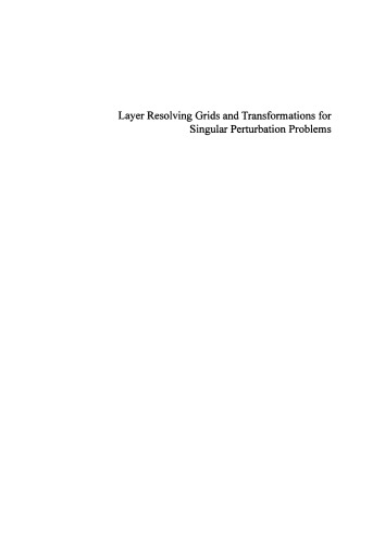 Layer Resolving Grids and Transformations for Singular Perturbation Problems