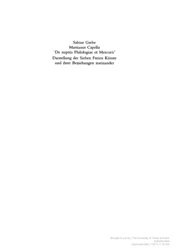 Martianus Capella - De nuptiis Philologiae et Mercurii Darstellung der Sieben Freien Künste und ihrer Beziehungen zueinander