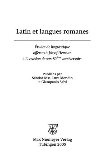 Latin et langues romanes: Études de linguistique offertes à József Herman à l’occasion de son 80ème anniversaire