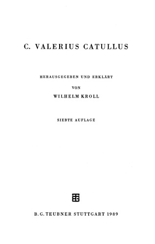 Catull: Lateinischer Text mit deutschsprachigen Anmerkungen
