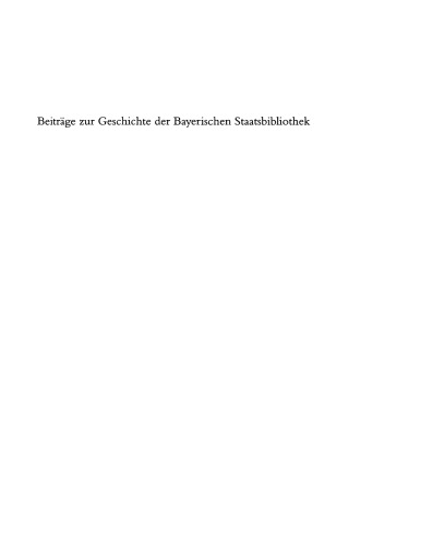 Beiträge zur Geschichte der Bayerischen Staatsbibliothek