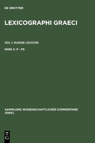 Lexicographi Graeci, Vol I: Suidae Lexicon, Pars 4: P-Ps