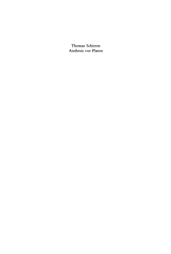 Aisthesis vor Platon: Eine semantisch-systematische Untersuchung zum Problem der Wahrnehmung