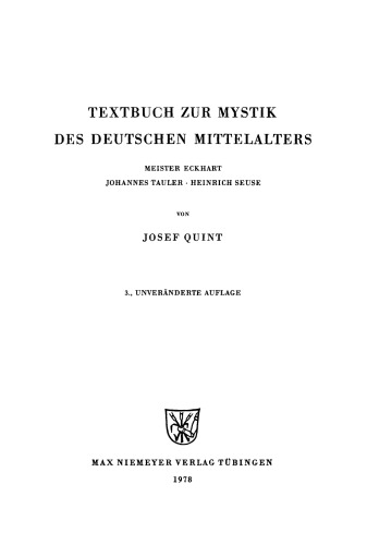 Textbuch zur Mystik des deutschen Mittelalters: Meister Eckhart - Johannes Tauler - Heinrich Seuse