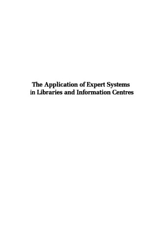 The Application of Expert Systems in Libraries and Information Centres