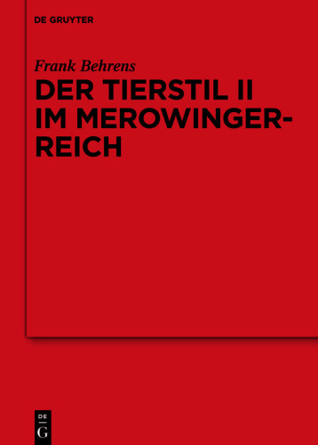 Der Tierstil II im Merowingerreich