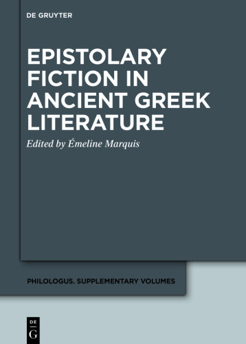 Epistolary Fiction in Ancient Greek Literature