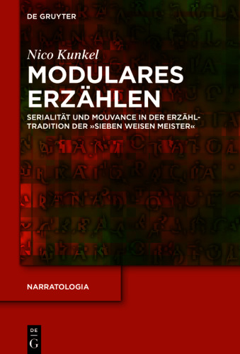 Modulares Erzählen: Serialität und Mouvance in der Erzähltradition der „Sieben weisen Meister“