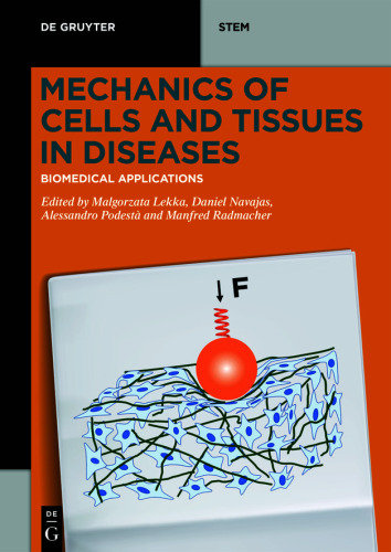 Mechanics of Cells and Tissues in Diseases: Volume 2 Biomedical Applications