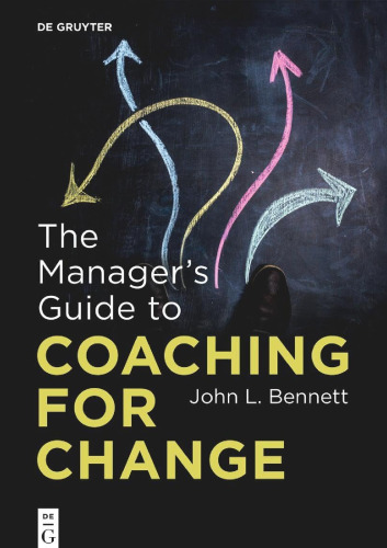 The Manager’s Guide to Coaching for Change