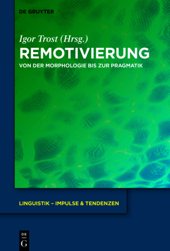 Remotivierung: Von der Morphologie bis zur Pragmatik