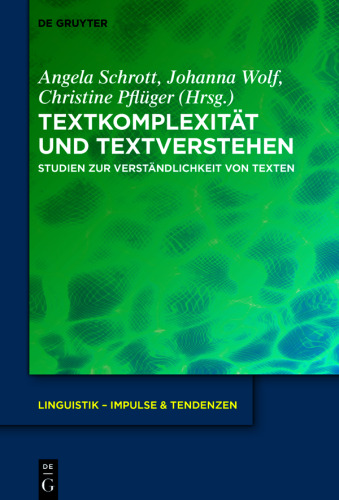 Textkomplexität und Textverstehen: Studien zur Verständlichkeit von Texten