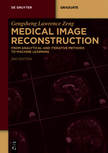 Medical Image Reconstruction: From Analytical and Iterative Methods to Machine Learning