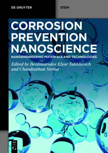 Corrosion Prevention Nanoscience: Nanoengineering Materials and Technologies