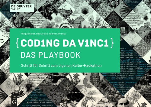 Coding da Vinci – Das Playbook: Schritt für Schritt zum eigenen Kultur-Hackathon