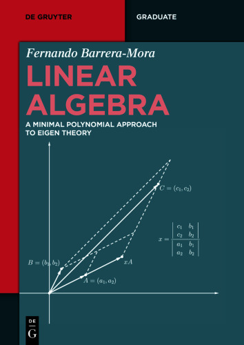 Linear Algebra: A Minimal Polynomial Approach to Eigen Theory
