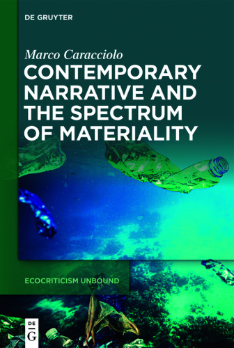 Contemporary Narrative and the Spectrum of Materiality