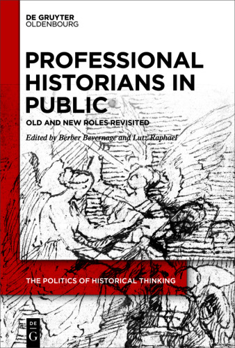 Professional Historians in Public: Old and New Roles Revisited