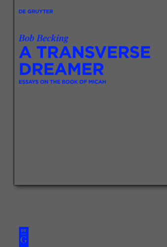 A Transverse Dreamer: Essays on the Book of Micah