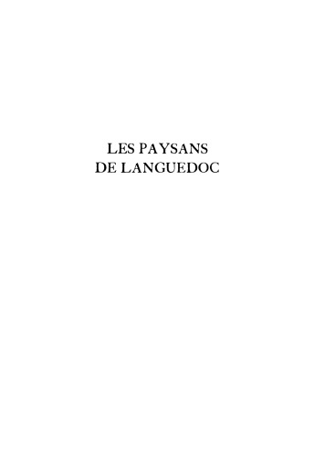 Les paysans de Languedoc: [Tome II] Annexes, sources, graphiques