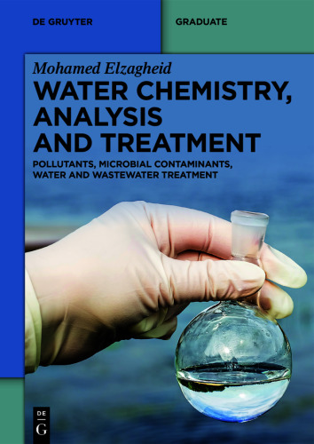 Water Chemistry, Analysis and Treatment: Pollutants, Microbial Contaminants, Water and Wastewater Treatment