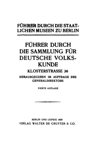 Führer durch die Sammlung für deutsche Volkskunde