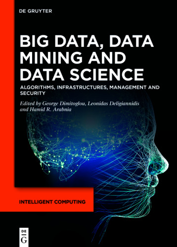 Big Data, Data Mining and Data Science