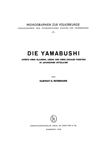 Die Yamabushi: Aspekte ihres Glaubens, Lebens und ihrer sozialen Funktion im japanischen Mittelalter
