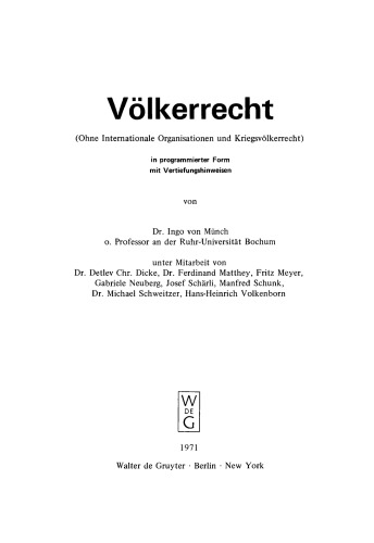 Völkerrecht: (Ohne internationale Organisationen und Kriegsvölkerrecht); in programmierter Form mit Vertiefungshinweisen